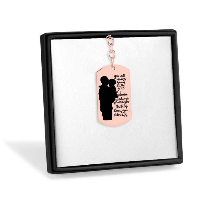Always Be My Little Girl Tag Keychain