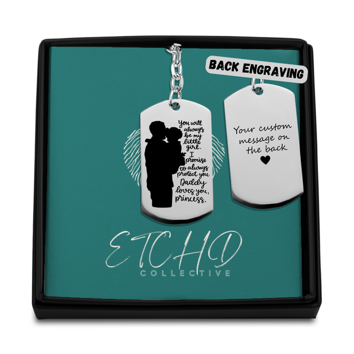 Always Be My Little Girl Tag Keychain