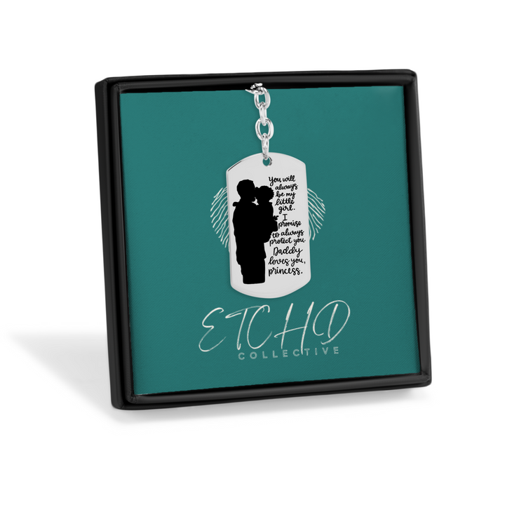 Always Be My Little Girl Tag Keychain