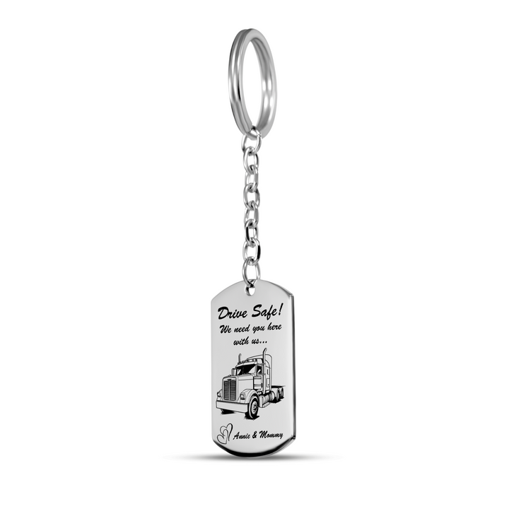 Drive Safe Tag Keychain for Trucker Dads