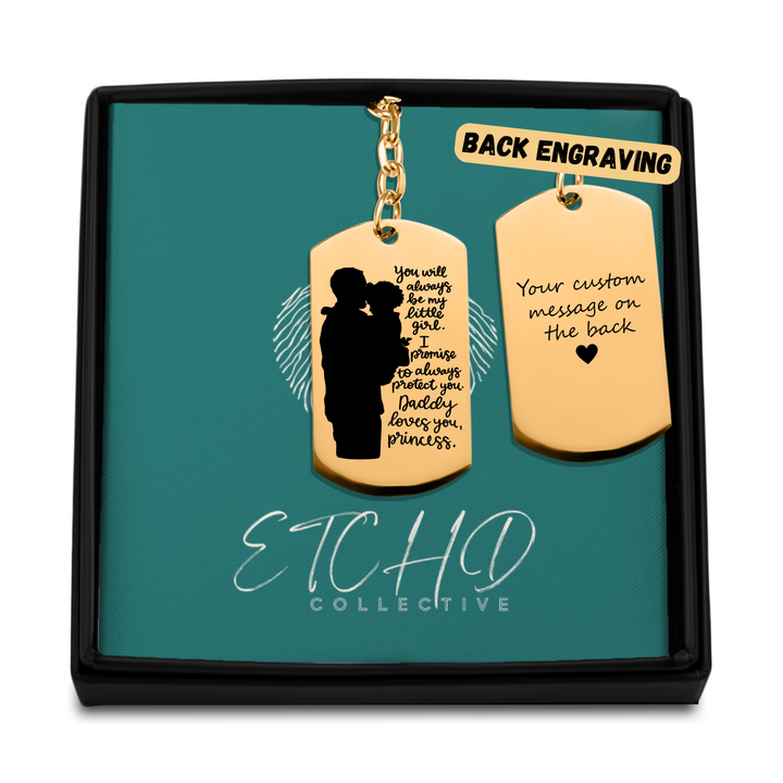 Always Be My Little Girl Tag Keychain