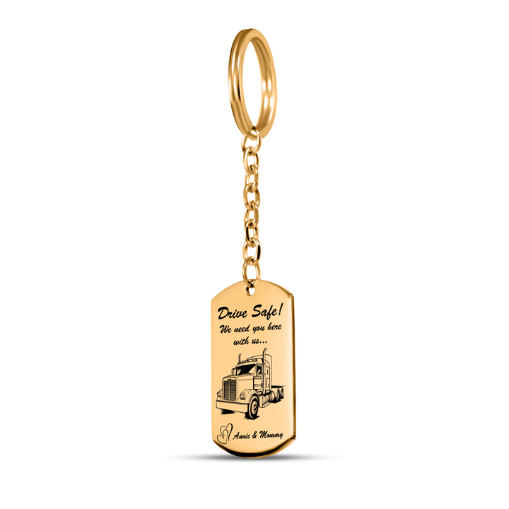 Drive Safe Tag Keychain for Trucker Dads